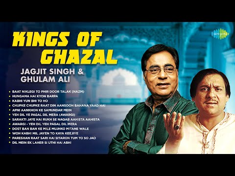 Kings of Ghazals | Jagjit Singh and Ghulam Ali | Jagjit Singh Ghazals | Ghulam Ali Ghazals