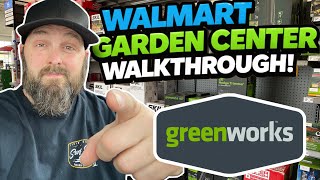 Walmart Garden Center Tour (Greenworks Yard Tools Showcase!)