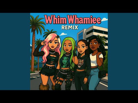 Whim Whamiee (feat. TeeTee, Coco & Hurricane) (Remix)
