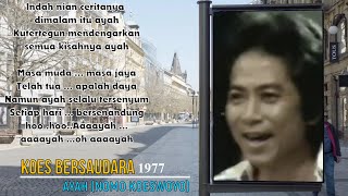 Download lagu Koes Bersaudara (Nomo Koeswoyo) - Ayah (1977) Lirik mp3 Download lagu Koes Bersaudara (Nomo Koeswoyo) - Ayah (1977) Lirik mp3