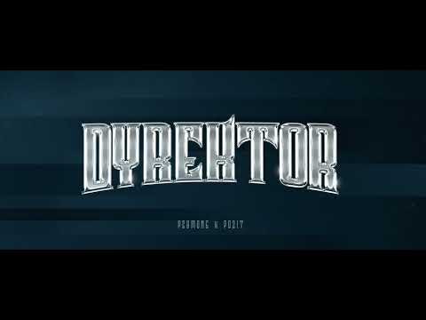 Psymone x Pozit - DYREKTOR