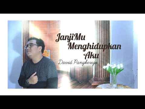 [MV] DAVID PANGKEREGO - JANJIMU MENGHIDUPKAN AKU