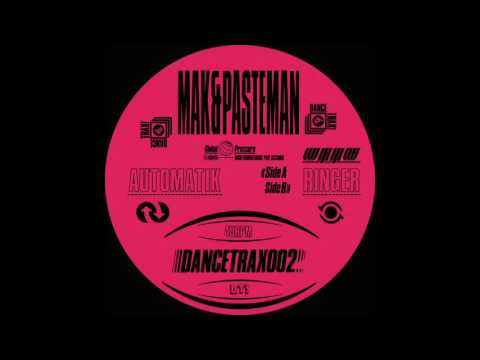 Mak & Pasteman - Automatik - Unknown To The Unknown