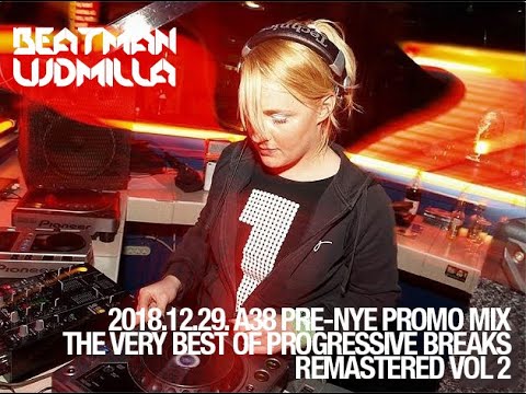 Beatman and Ludmilla - A38 Pre-NYE Promo Mix: The Very Best Of Progressive Breaks Remastered Vol 2