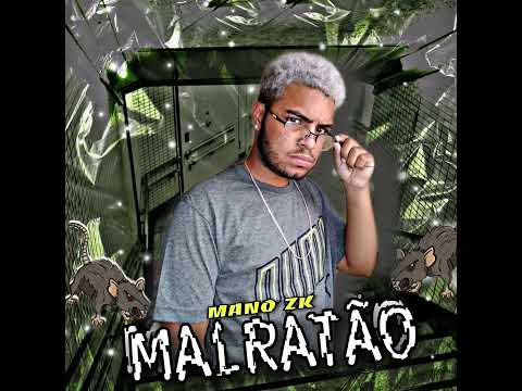 Mano Zk - MalRatão (BregaFunk)