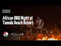 African BBQ Night at Tamala Beach Resort | My Gambia | My Magazine