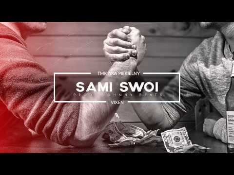 TMK aka Piekielny - Sami Swoi | feat Vixen | prod Johnny Beats