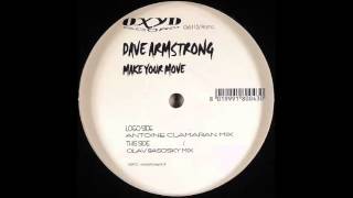 Dave Armstrong - Make Your Move (Olav Basoski Mix) (2003)