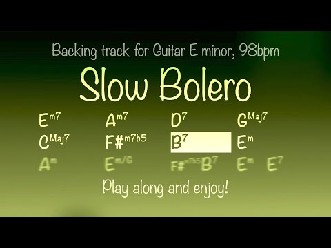 Slow Bolero, romantic latin backing track for Guitar in Em. Play along and enjoy!