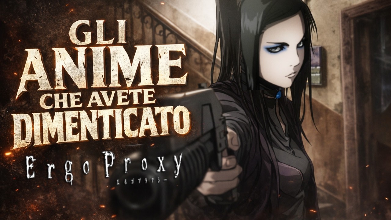 Gli anime che avete dimenticato: Ergo Proxy