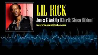 Lil Rick - Jones & Wuk Up (Charlie Sheen Riddim)