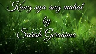 Kung sya ang mahal-Sarah Geronimo [Lyrics video]