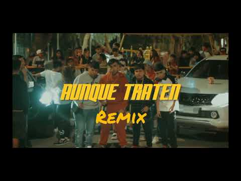 ❌AUNQUE TRATEN RMX❌ Balbi el chamako Jairo Vera Fat broka Jere Klein y más