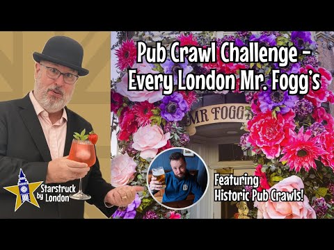 Pub Crawl Challenge: Every London Mr Fogg's