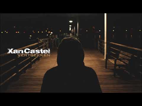 Xan Castel - Vertrekken