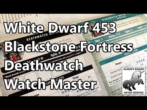 White Dwarf Issue 453 (April 2020) Blackstone Fortress Content Review | Deathwatch Watch Master