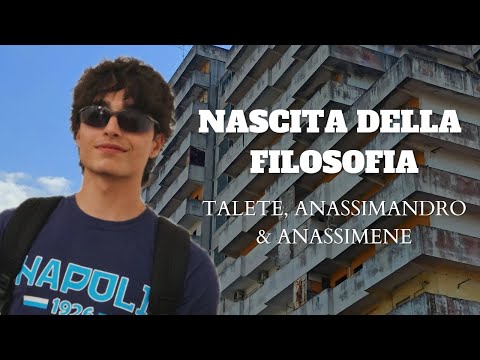 la NASCITA DELLA FILOSOFIA: TALETE, ANASSIMANDRO e ANASSIMENE