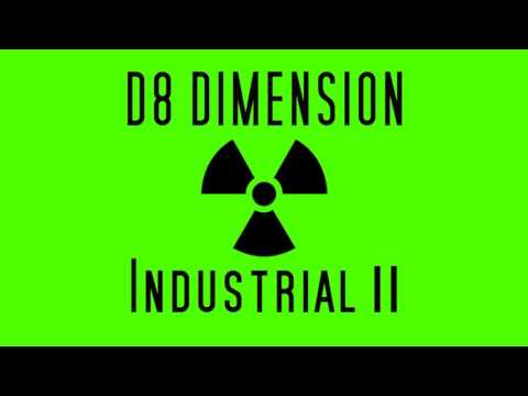 D8 Dimension - Industrial II