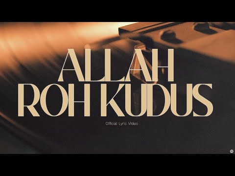 Allah Roh Kudus - GMS Live (Official Lyric Video)