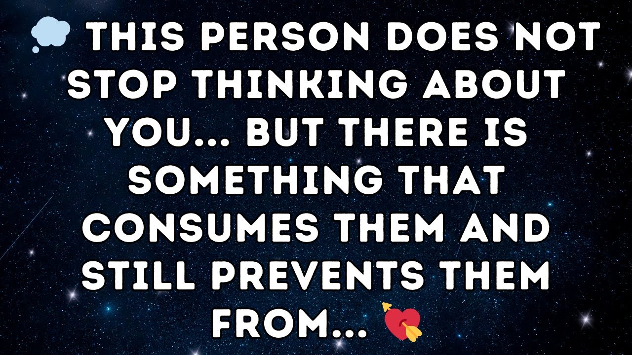 💭 This Person DOES NOT Stop Thinking About You... But There Is Something That Consumes Them... 💘