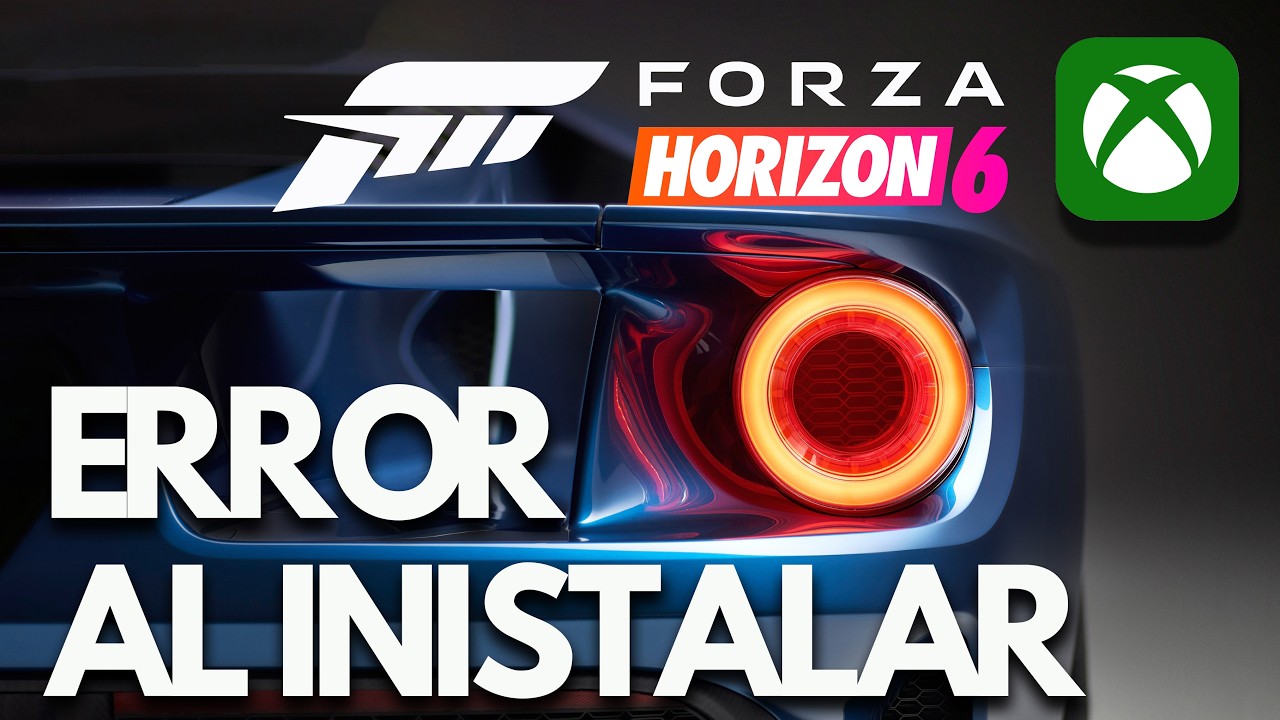 Forza Horizon 6 | SOLUCIÓN: Error al Instalar en Xbox App y Microsoft Store 🎮