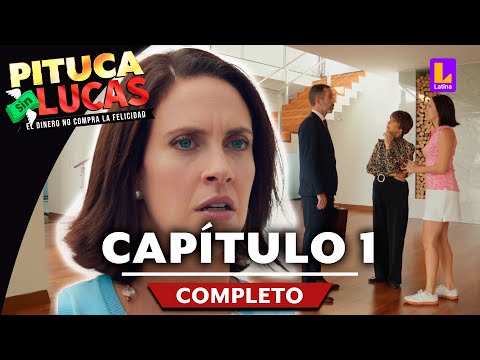 ESTRENO PITUCA SIN LUCAS - CAPÍTULO 1 COMPLETO | LATINA TELEVISIÓN