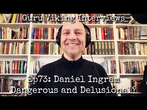 Ep73:  Dangerous and Delusional? - Daniel Ingram