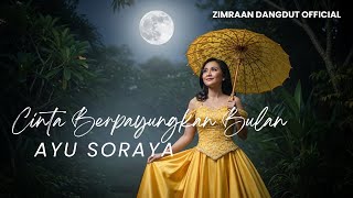 Download lagu Cinta Berpayungkan Bulan | Ayu Soraya – Cover by Zimraan Dangdut mp3 Download lagu Cinta Berpayungkan Bulan | Ayu Soraya – Cover by Zimraan Dangdut mp3