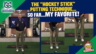 The Hockey Stick Putting Technique - so far, MY FAVORITE!... with Michael Breed...