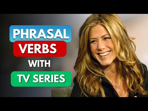 LEARN 10 Advanced Phrasal Verbs with TV Series and Movies || Common ENGLISH Phrasal Verbs.