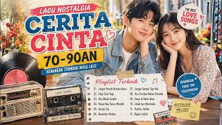 Download lagu Lagu Nostalgia Cerita Cinta 💖 Tembang Kenangan Terindah Sepanjang Masa | Lagu Lawas 80an 90an mp3