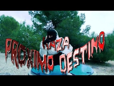 KAZA018 - PROXIMO DESTINO  (VIDEO OFICIAL)#spanishdrill