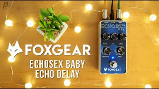 Video thumbnail for FoxGear Echosex Baby Delay by Pedal of the Day
