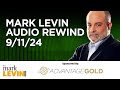 Mark Levin Audio Rewind - 9/11/24