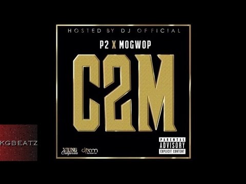 Mo Gwop x P2 - Anotha Prod. By DJ Official x RobTwo [New 2016]
