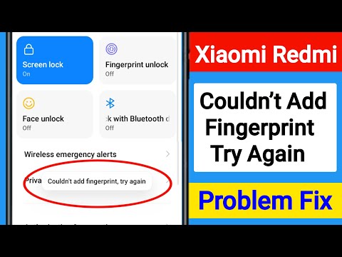 How to Fix Couldn’t Add Fingerprint Try Again Error On Xiaomi Redmi Phone Problem Solve