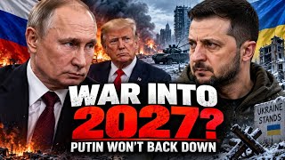 Trump–Putin Peace Talks FAIL? Ukraine War Escalates | Russia’s 2027 War Plan Explained