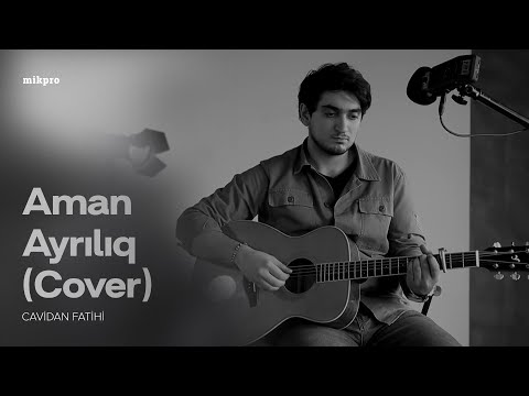 Cavidan Fatihi — Aman Ayrılıq | Cover (Canlı İfa)