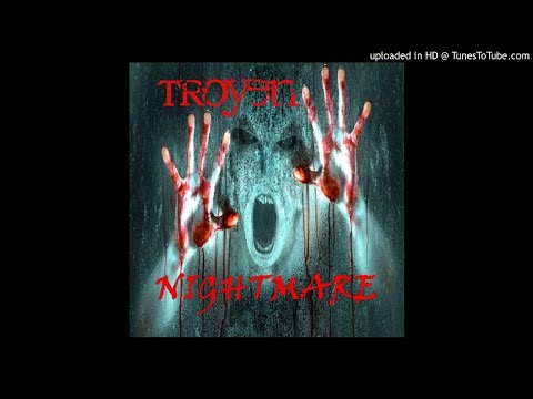 Troyen - Nightmare