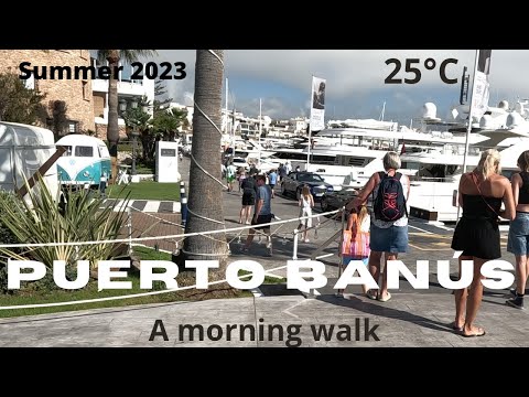 PUERTO BANÚS / 🚶🚶 walking tour / spain /. A morning walk/ 🌞 summer 2023⛱️