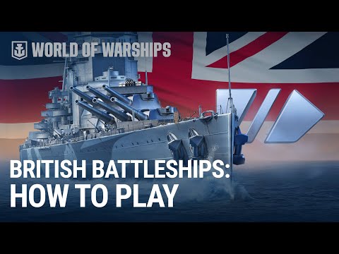 Overview of the New British Battleships | How to play