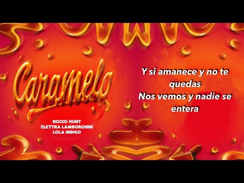 Caramelo - Rocco Hunt, Elettra Lamborghini, Lola Indigo (LETRA/TESTO) VERSIÓN EN ESPAÑOL