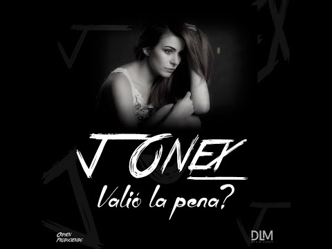 J ONEX - VALIO LA PENA? (Cover Audio)