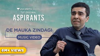 De Mauka Zindagi Lyrical Video | TVF's Aspirants | Nilotpal Bora | Avinash Chouhan