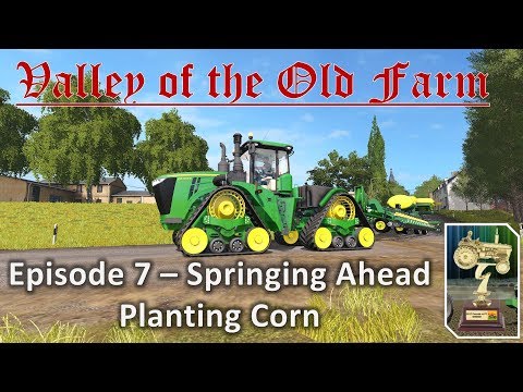 Valley of the Old Farm PC vs Console E7 - Springing Ahead, Planting Corn