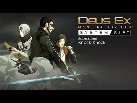 Deus Ex: Mankind Divided Knock Knock