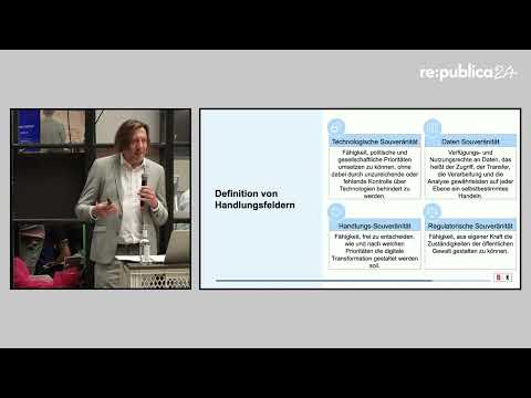 re:publica 2024: Jörg Naumann - Digitale Souveränität – Das neue „nachhaltig“ als Grundsatz ...