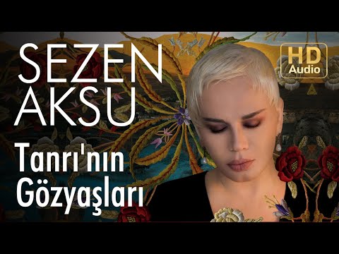 Tanrının Gözyaşları - Sezen Aksu