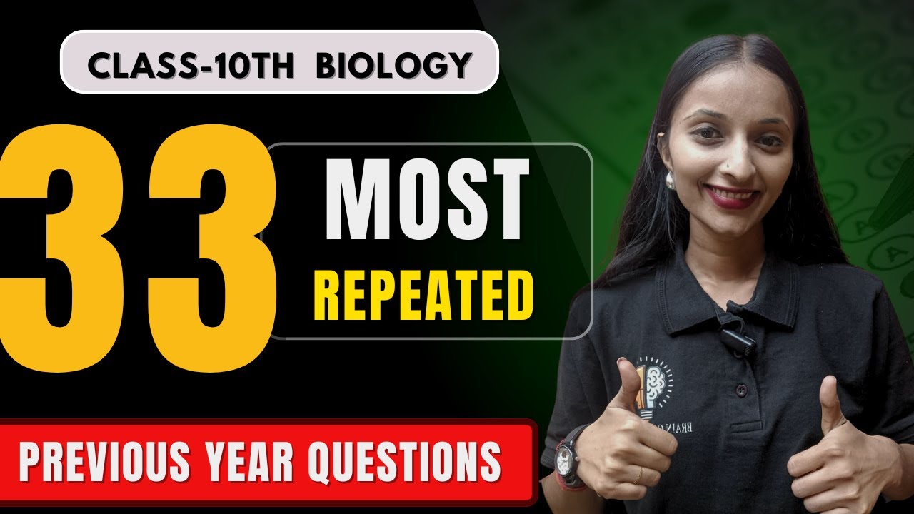 33 Most Repeated Biology PYQs Class 10 | Board Exam 2025 | Brain Gain Academy