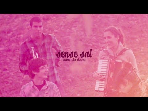Sense sal - Cors de fusta (Acoustic)